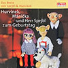 CD "Hurvinek, Manicka und Herr Spejbl zum Geburtstag"