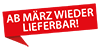 Verfügbar ab März